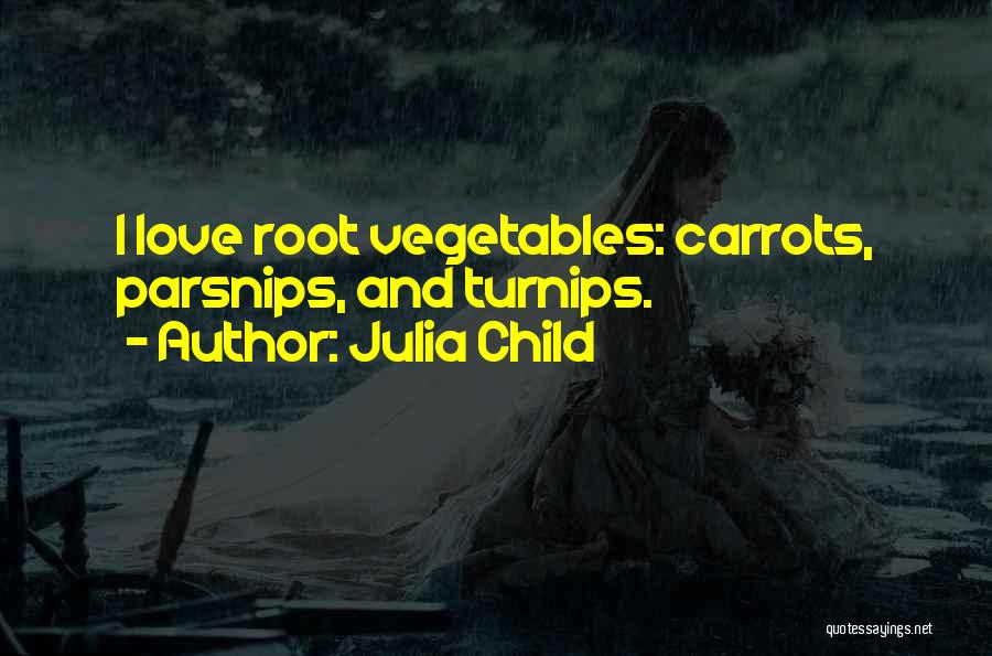 Julia Child Quotes 1034729