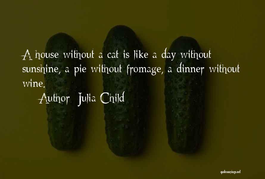 Julia Child Quotes 1076892