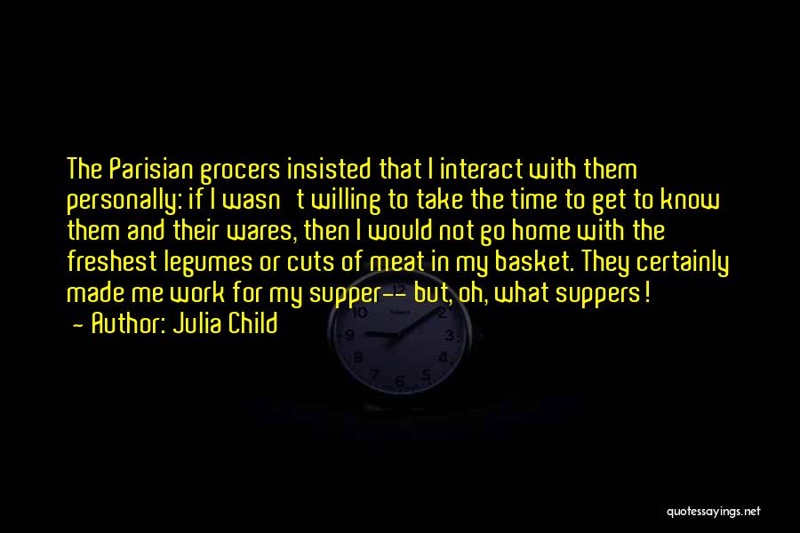 Julia Child Quotes 1393165