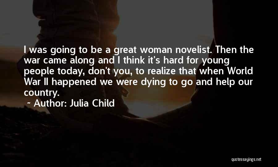 Julia Child Quotes 1572476