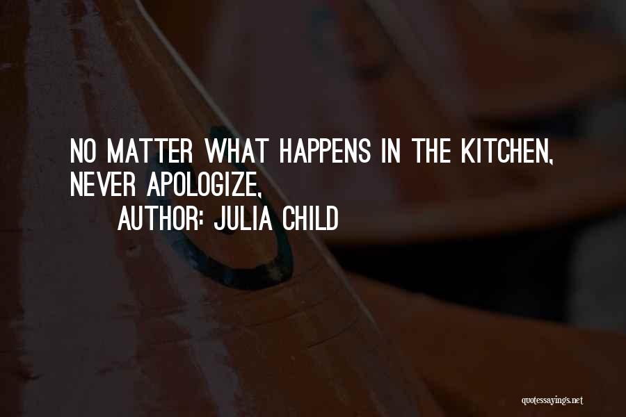 Julia Child Quotes 1932932