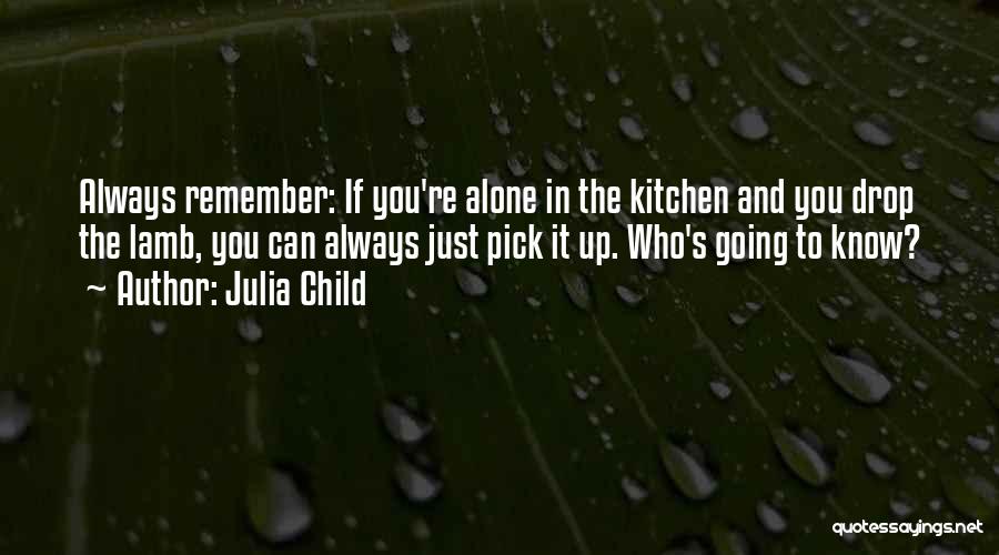 Julia Child Quotes 2009698