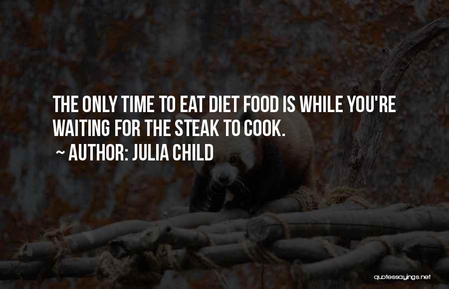 Julia Child Quotes 2028184