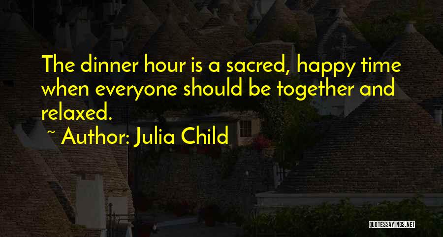 Julia Child Quotes 242845