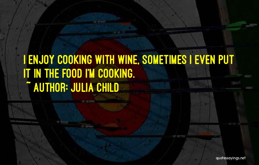 Julia Child Quotes 283361