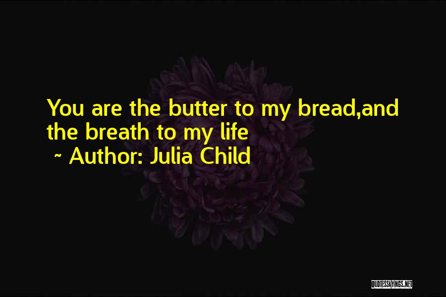 Julia Child Quotes 316515