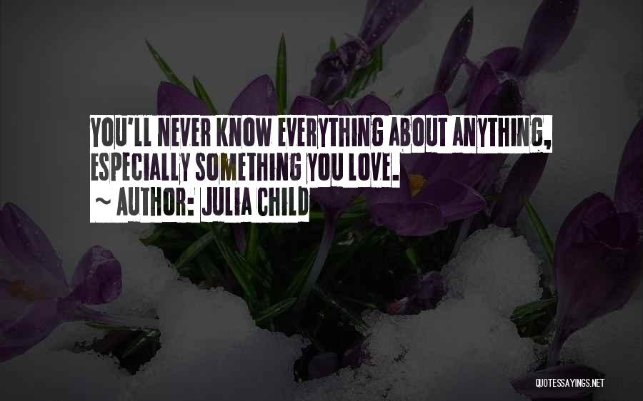 Julia Child Quotes 639370