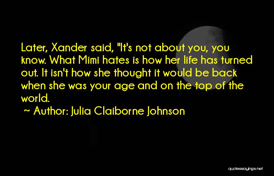 Julia Claiborne Johnson Quotes 1207538