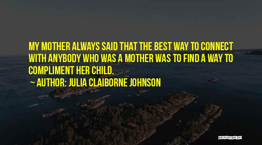 Julia Claiborne Johnson Quotes 231404