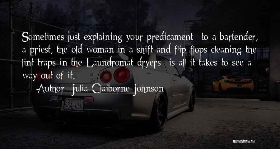 Julia Claiborne Johnson Quotes 868833
