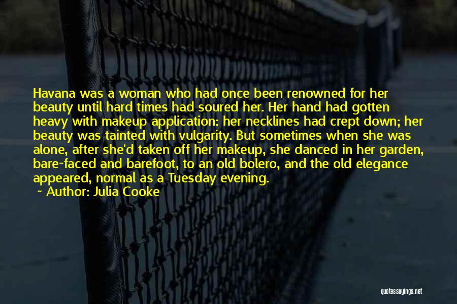 Julia Cooke Quotes 860739