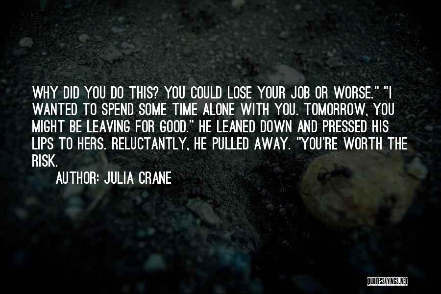 Julia Crane Quotes 108489