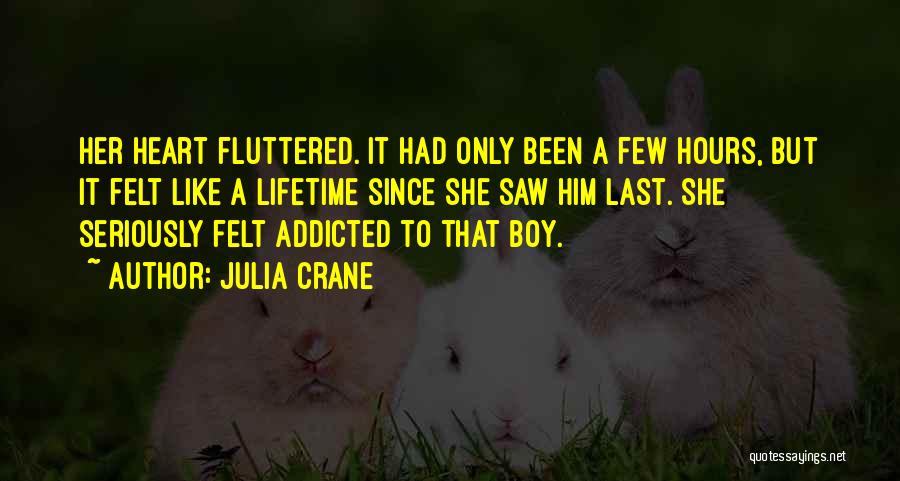 Julia Crane Quotes 81966