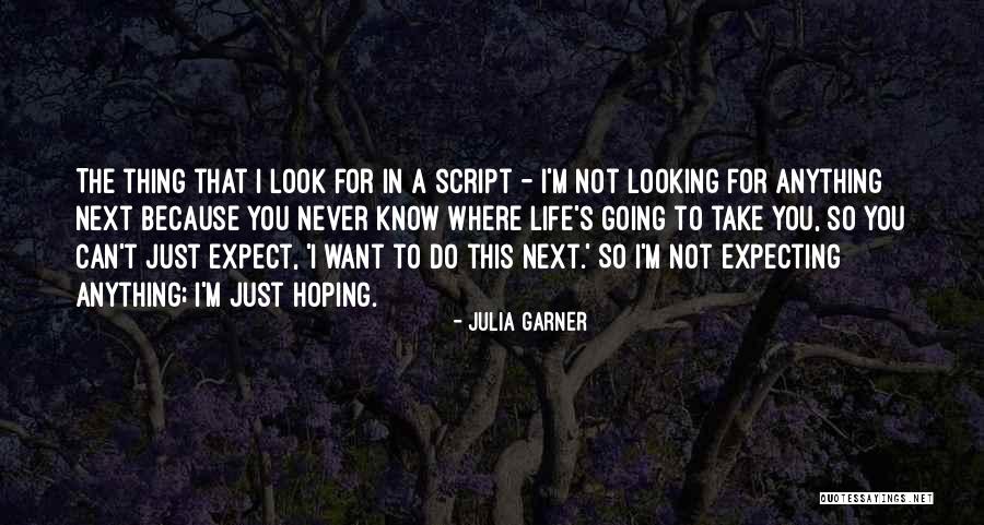 Julia Garner Quotes 691955 Julia Garner Quotes 691955