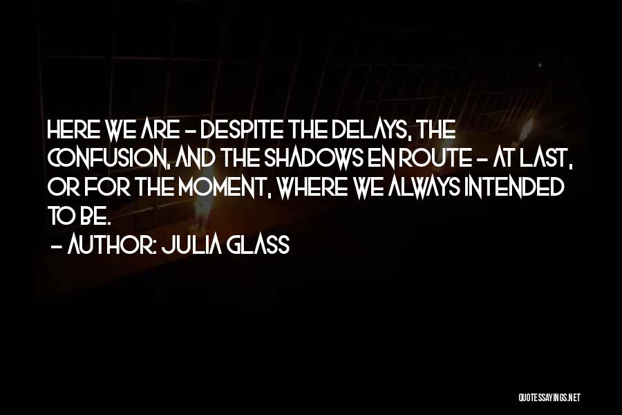 Julia Glass Quotes 1297223