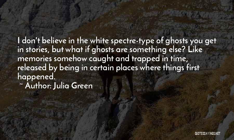 Julia Green Quotes 277534