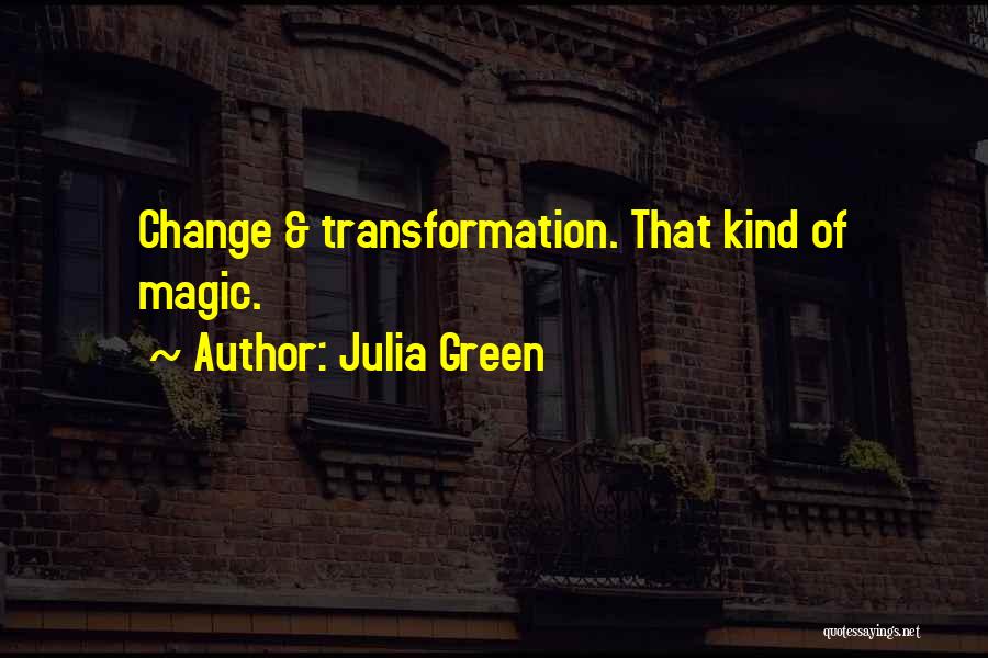 Julia Green Quotes 339257