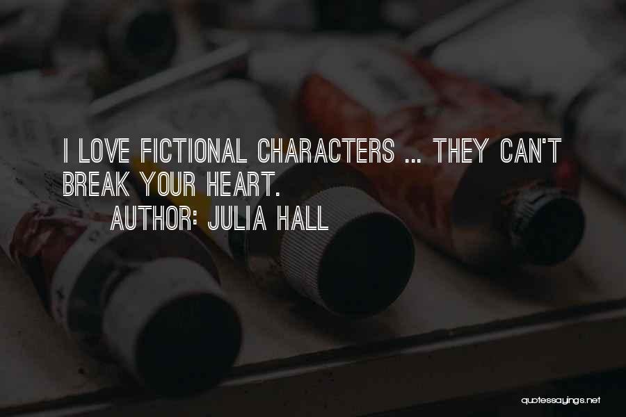 Julia Hall Quotes 1992116