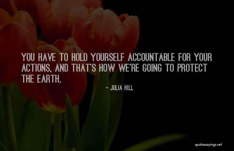 Julia Hill Quotes 1793604 Julia Hill Quotes 1793604