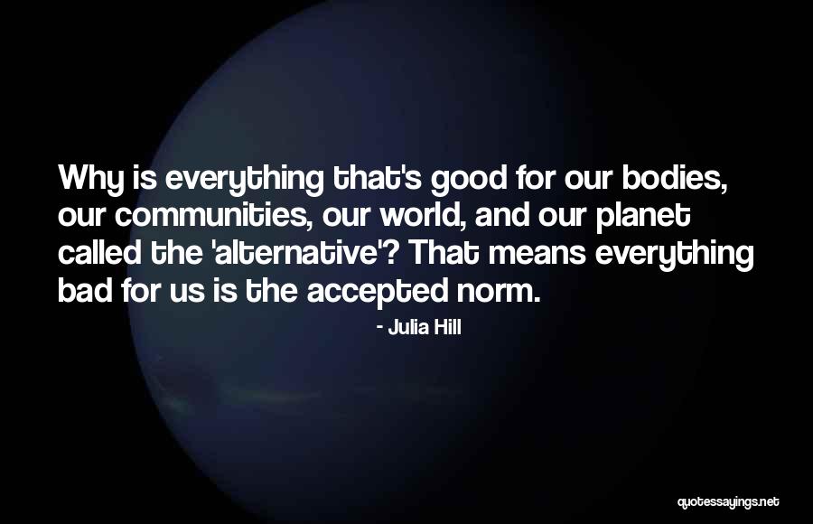 Julia Hill Quotes 1801530 Julia Hill Quotes 1801530
