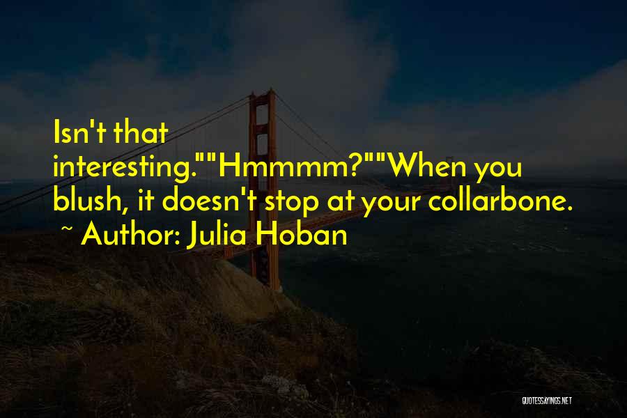 Julia Hoban Quotes 1397666