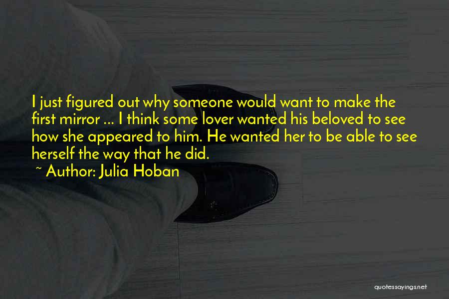 Julia Hoban Quotes 183346