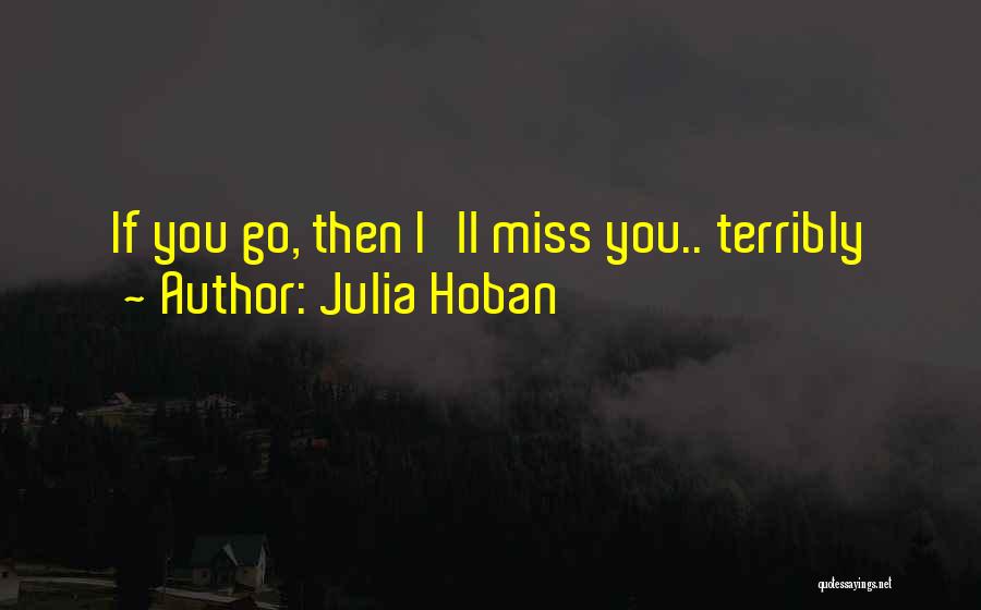 Julia Hoban Quotes 2229912