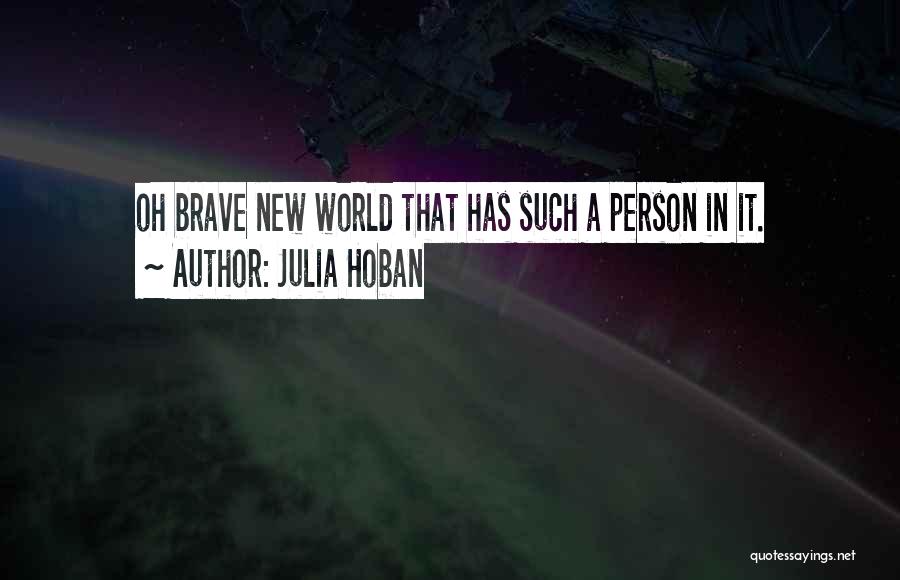 Julia Hoban Quotes 520873