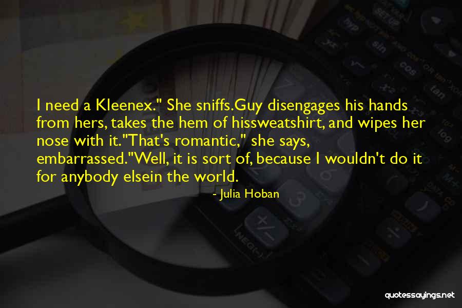 Julia Hoban Willow Quotes By Julia Hoban Julia Hoban Willow Quotes By Julia Hoban