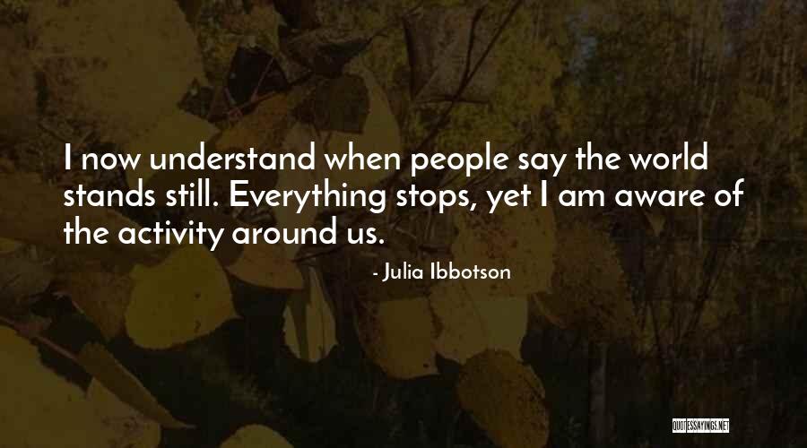 Julia Ibbotson Quotes 1320381