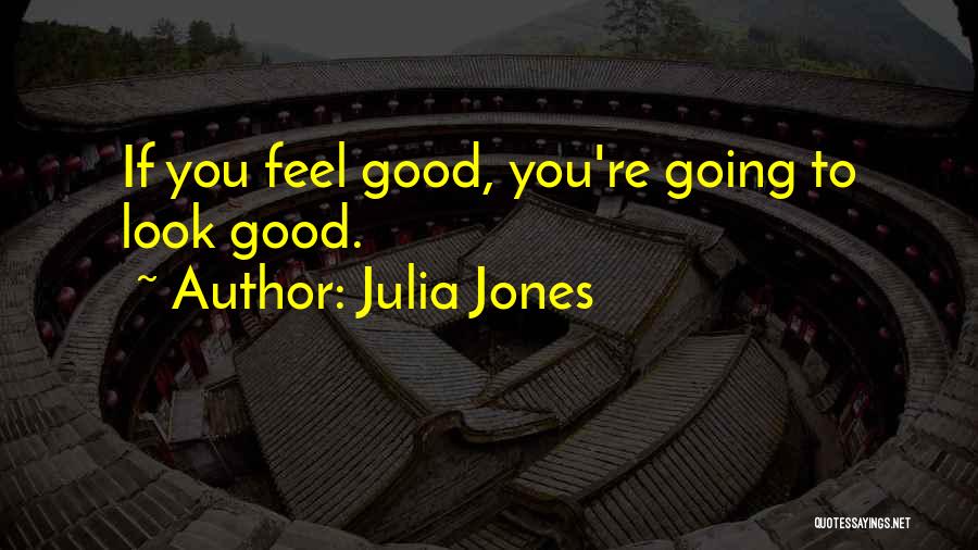 Julia Jones Quotes 1922606