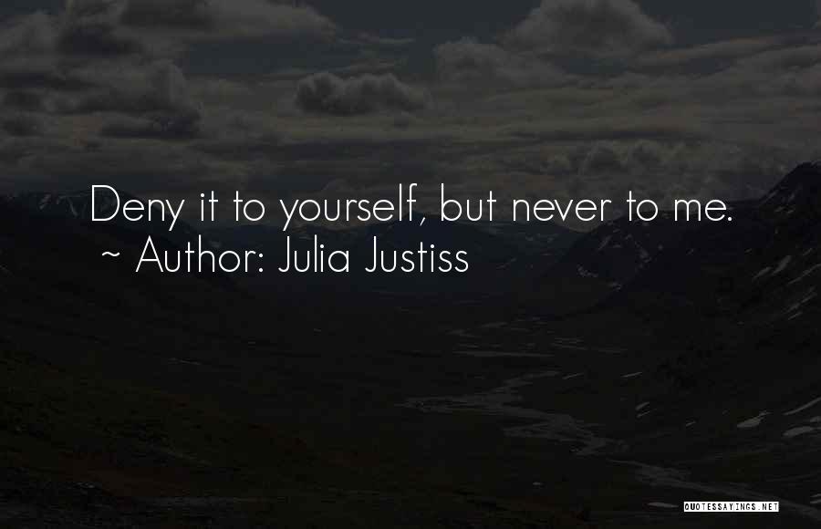 Julia Justiss Quotes 1420923
