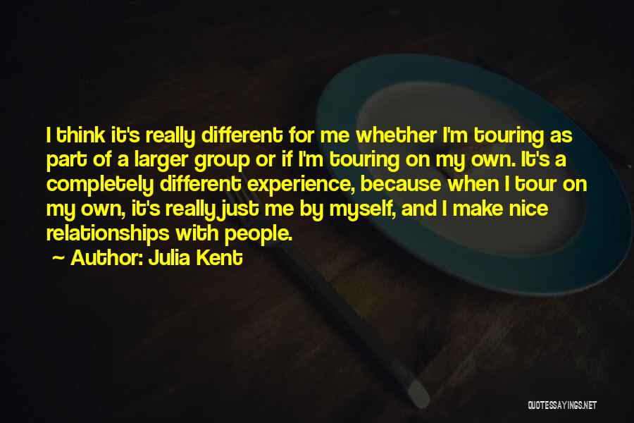 Julia Kent Quotes 1271426
