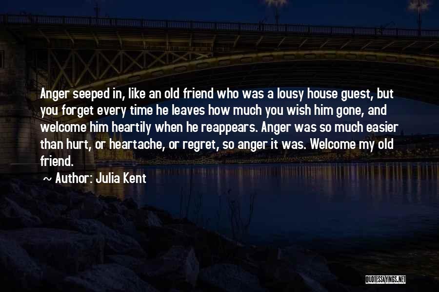 Julia Kent Quotes 308719