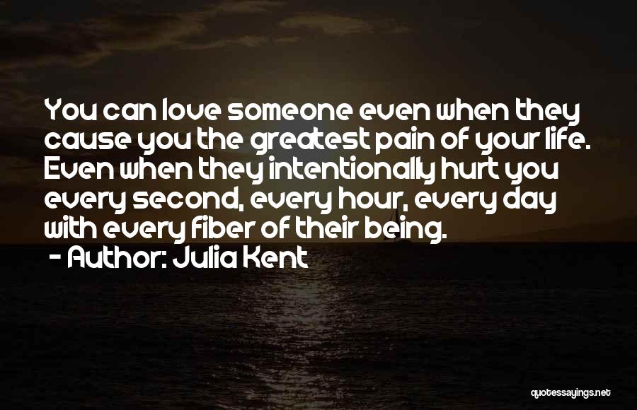 Julia Kent Quotes 990957