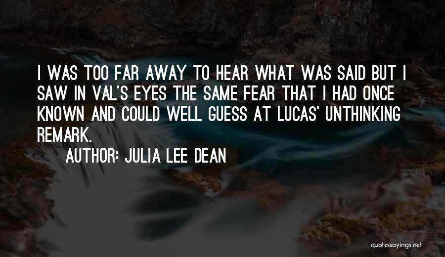 Julia Lee Dean Quotes 402900