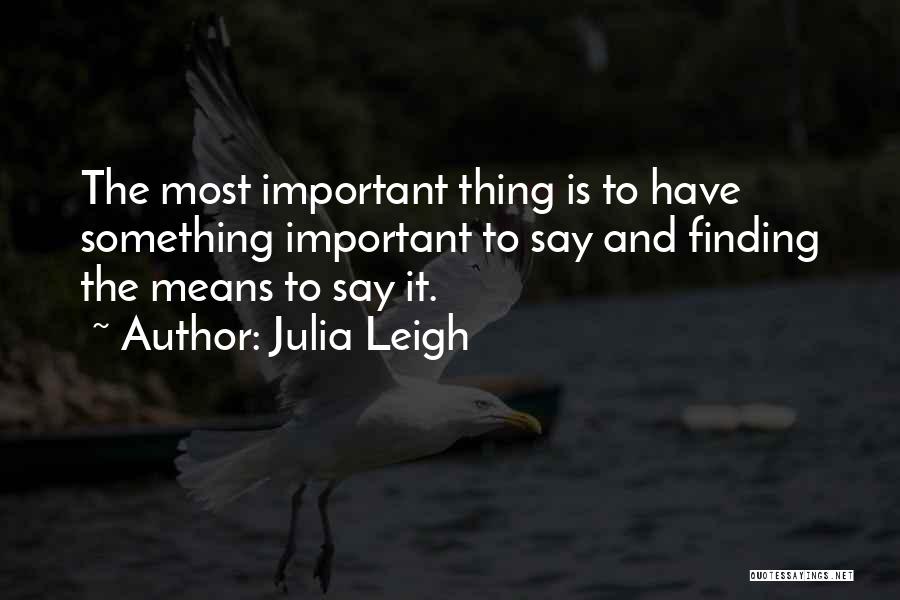 Julia Leigh Quotes 1482531