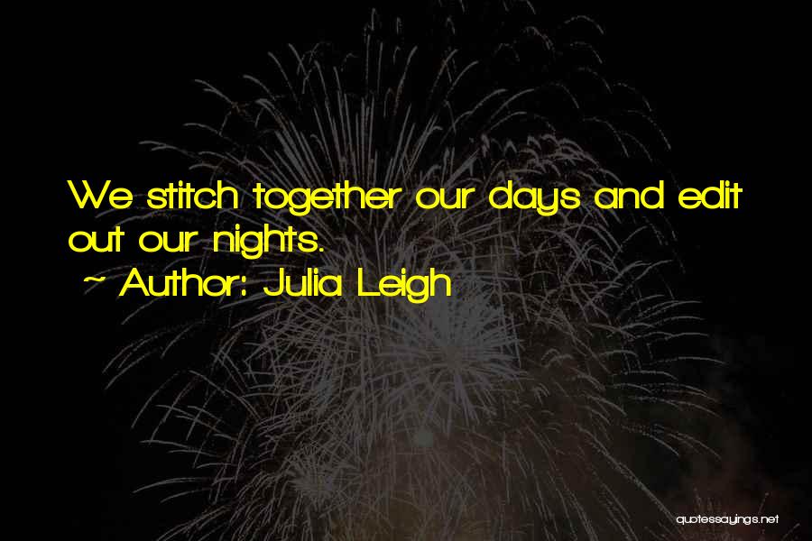 Julia Leigh Quotes 2073842