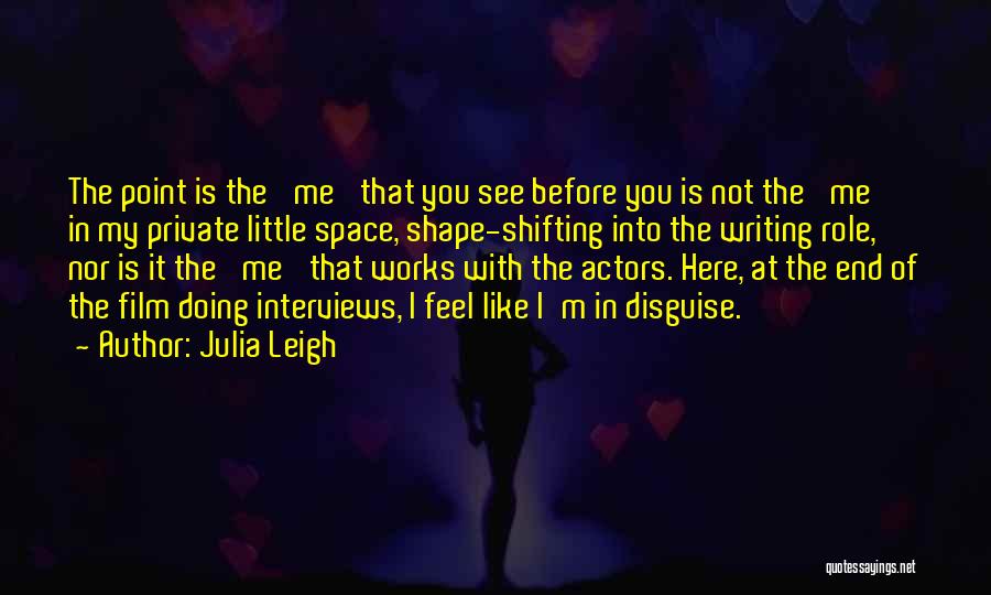 Julia Leigh Quotes 2088854