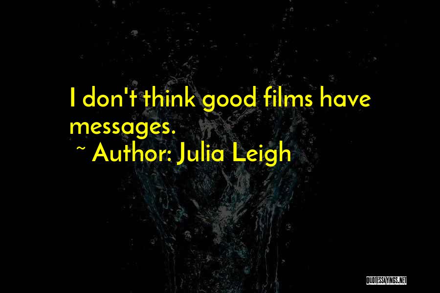 Julia Leigh Quotes 2089152