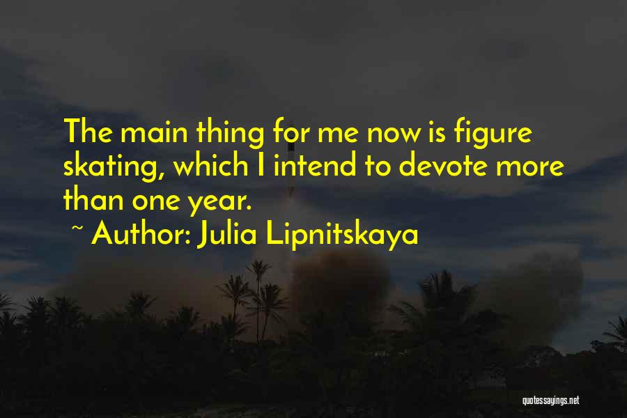 Julia Lipnitskaya Quotes 1747783