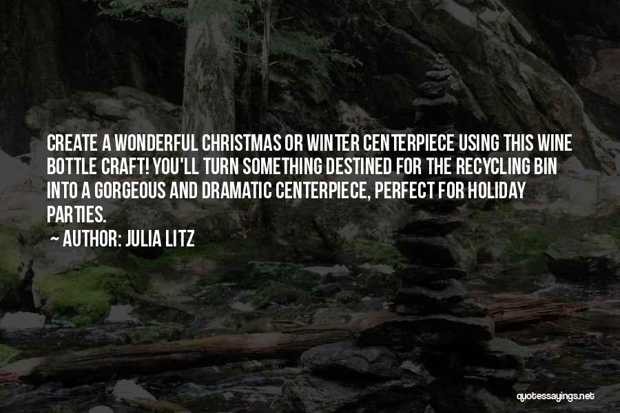 Julia Litz Quotes 1378411