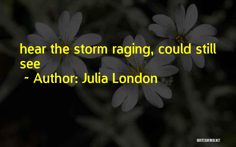 Julia London Quotes 1106633