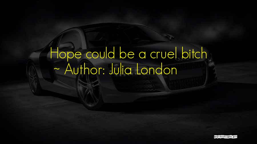 Julia London Quotes 1892711