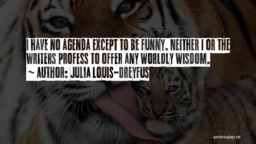 Julia Louis-Dreyfus Quotes 1016616