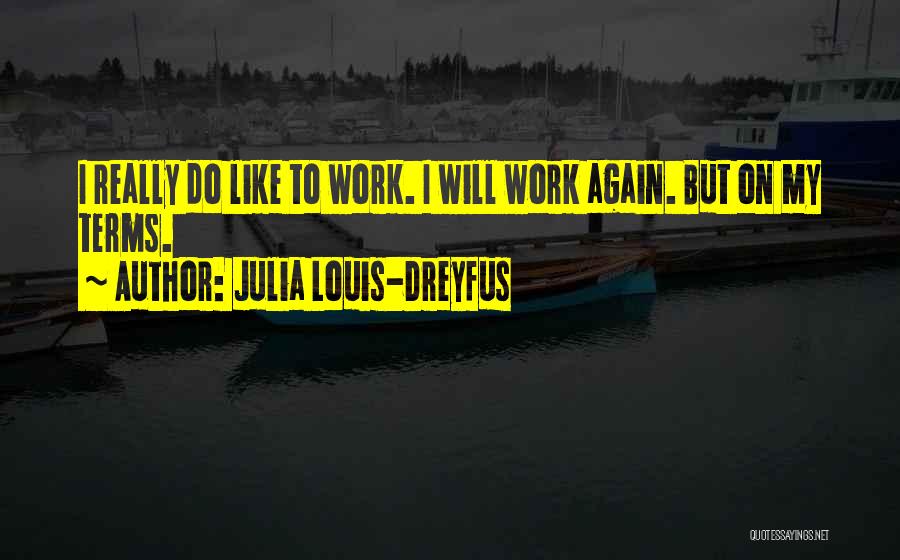 Julia Louis-Dreyfus Quotes 1294835
