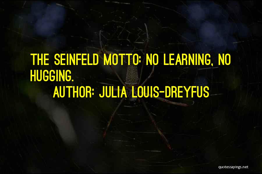 Julia Louis-Dreyfus Quotes 1696701