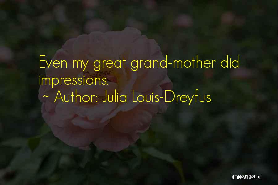Julia Louis-Dreyfus Quotes 2113313