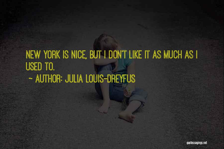 Julia Louis-Dreyfus Quotes 664571