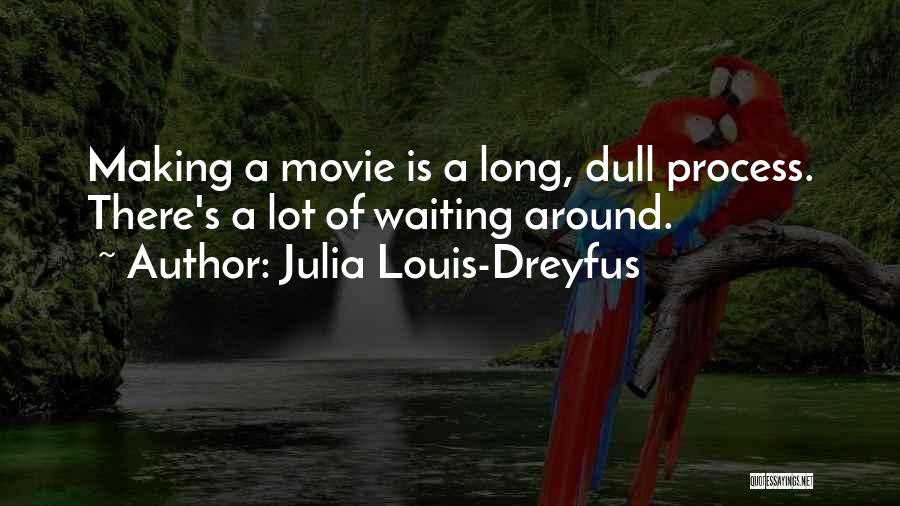 Julia Louis-Dreyfus Quotes 87794